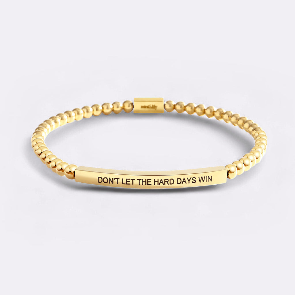 Don't Let The Hard Days Win Beaded Inspire Bracelet
